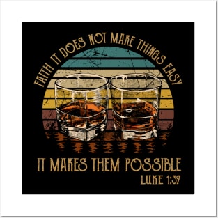 Faith It Does Not Make Things Easy It Makes Them Possible Whisky Mug Posters and Art